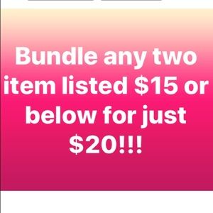 Bundle any two items listed under $15 for just $20